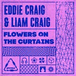 cover: Eddie Craig|Liam Craig - Flowers On The Curtains