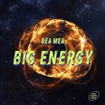 cover: Bea Mea - Big Energy