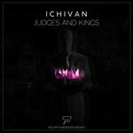 cover: Ichivan - Judges & Kings (Original Mix)