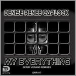 cover: Denise Renee Caplock - My Everything (Gerry Verano Remixes)