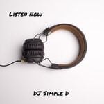 cover: Dj Simple D - Listen Now (Radio Edit)