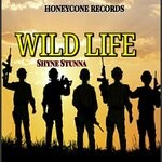 cover: Shyne Stunna - Wild Life