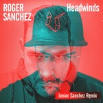 cover: Roger Sanchez - Headwinds (Junior Sanchez Extended Remix)