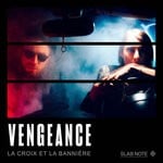 cover: La Croix & La Banniere - Vengeance