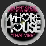 cover: Valiant Kings|Hector Reverb - That Vibe