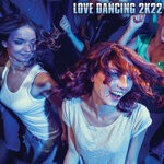 cover: Various - Love Dancing 2K22