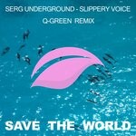 cover: Serg Underground - Slippery Voice (Q-Green Remix)