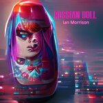 cover: Ian Morrison - Russian Doll