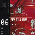 cover: Melohaus - Fly Till Die