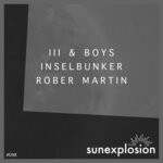 cover: Iii & Boys|Inselbunker|Rober Martin - Flow Deep I Gravity I Reflection