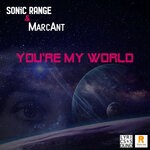 cover: Sonic Range|Marcant - You're My World