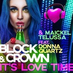 cover: Block & Crown|Maickel Telussa|Donna Quartz - It's Love Time (Nu Disco Bounce)