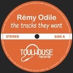 cover: Remy Odile - The Tracks They Want