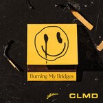 cover: CLMD - Burning My Bridges