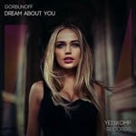 cover: Gorbunoff - Dream About You