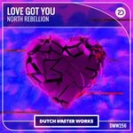 cover: North Rebellion - Love Got You (Extended Mix)