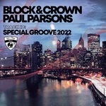 cover: Block & Crown|Paul Parsons - Special Groove 2022