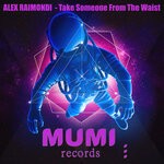 cover: Alex Raimondi - Take Someone From The Waist