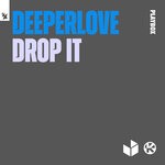 cover: Deeperlove - Drop It