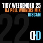 cover: Discam|Various - Tidy Weekender 25: DJ Poll Winners Mix 22