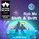 cover: Rob Me - Drift & Shift