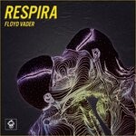 cover: Floyd Vader - Respira EP