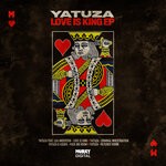 cover: Yatuza - Love Is King