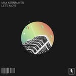 cover: Max Kernmayer - Let's Move