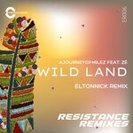 cover: Ze - Wild Land (Eltonnick Remix)