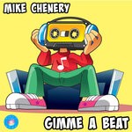 cover: Mike Chenery - Gimme A Beat