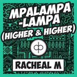 cover: Racheal M - Mpalampalampa (Higher & Higher)