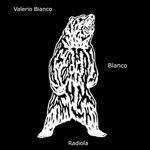 cover: Valerio Bianco - Blanco