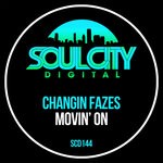 cover: Changin Fazes - Movin' On