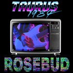 cover: Final Djs|Taurus 1984 - Rosebud