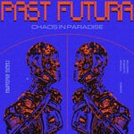 cover: Past Futura - Chaos In Paradise