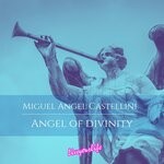 cover: Miguel Angel Castellini - Angel Of Divinity