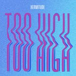 cover: Hermitude - Too High