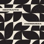 cover: Neotraffic - Andromeda