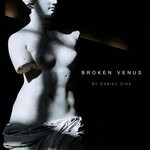 cover: Daniel Diaz - Broken Venus