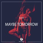 cover: Glasi - Maybe Tomorrow