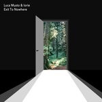 cover: Iorie|Luca Musto - Exit To Nowhere