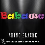 cover: Shino Blackk - Babawe