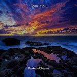 cover: Tom Hall - Broken Chance