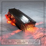 cover: 10 Ton Obsidian|Mashriq - Grindlfeed / Destruction Remixed