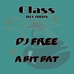 cover: Dj Free - A Bit Bat