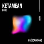 cover: Dose - Ketamean