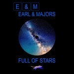 cover: Earl & Majors - Full Of Stars