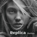 cover: Konfuzz - Replica