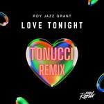 cover: Roy Jazz Grant - Love Tonight (Tonucci Remix)