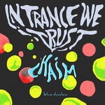 cover: Chaim - In Trance We Trust